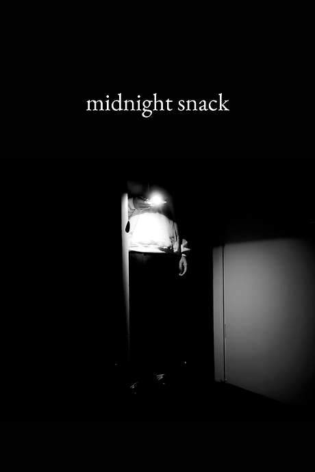 MIDNIGHT SNACK